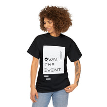 "Own The Event" Black Tee