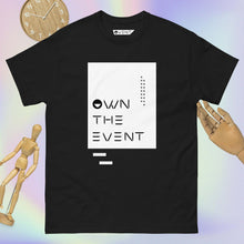 "Own The Event" Black Tee